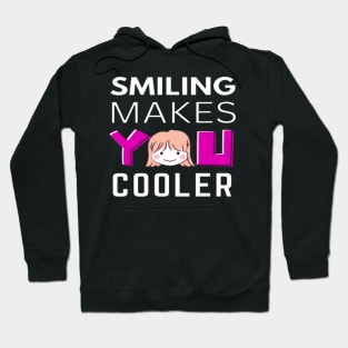 Smiling Makes You Cooler Pink Text Design Hoodie